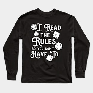 I Read The Rules So You Don't Have To Long Sleeve T-Shirt